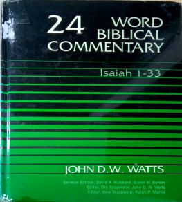 WORD BIBLICAL COMMENTARY: VOL.24 – ISAIAH 1 – 33